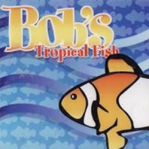 Bob's Tropical Fish