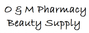 O & M Pharmacy Beauty Supply