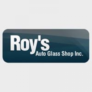 Roy's Auto Glass Shop Inc