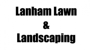 Lanham Lawn & Landscaping