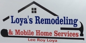Loya's Remodeling & Mobile Home Service