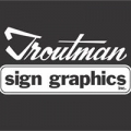 Troutman Sign Graphics Inc