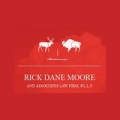 Rick Dane Moore & Associates Law Firm, PLLC