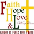 Faith Hope and Love Worship Center