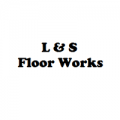 L & S Floor Works Inc