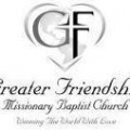 Greater Friendship Missionary Baptist Church