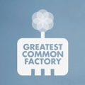 Greatest Common Factory
