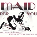 Maid for You
