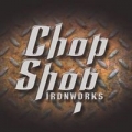 Chop Shop Ironworks