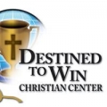 Destined to Win Christian Center