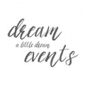 Dream A Little Dream Events
