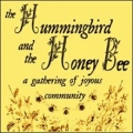 The Hummingbird and The Honey Bee