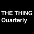 The Thing Quarterly